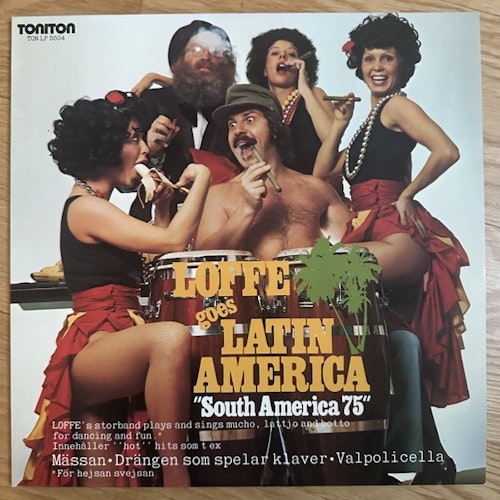 LOFFE GOES LATIN AMERICA South America 75 (Toniton - Sweden original) (EX/VG+) LP