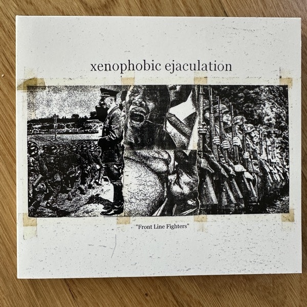 XENOPHOBIC EJACULATION Front Line Fighters (Filth And Violence - Finland original) (NM) CD