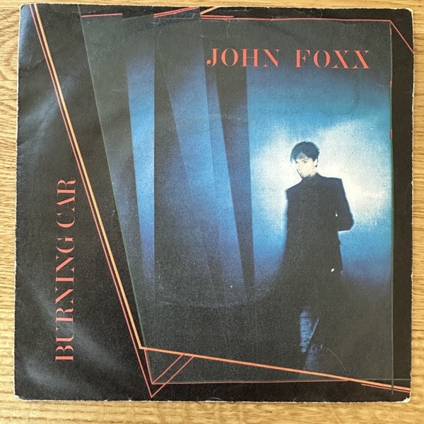 JOHN FOXX Burning Car (Virgin - UK original) (VG/VG+) 7"