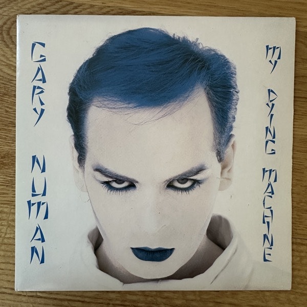 GARY NUMAN My Dying Machine (Numa - UK original) (VG+) 7"