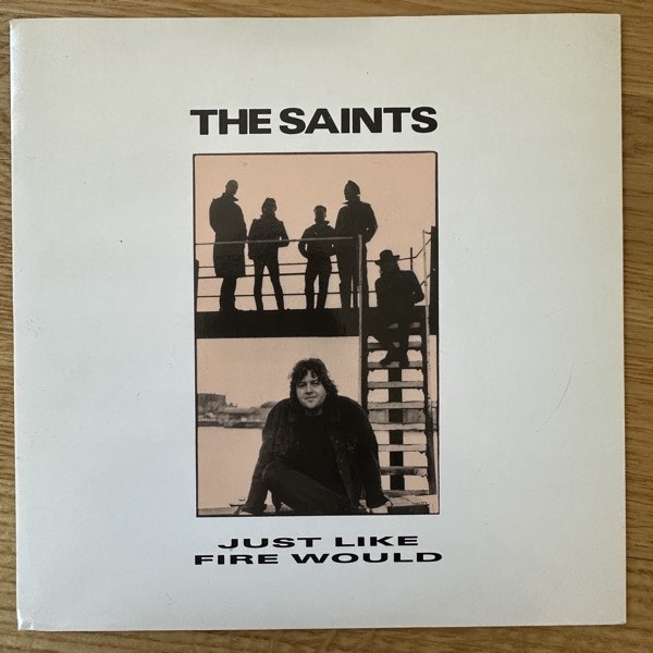SAINTS, the Just Like Fire Would (Polydor - UK original) (EX) 7"