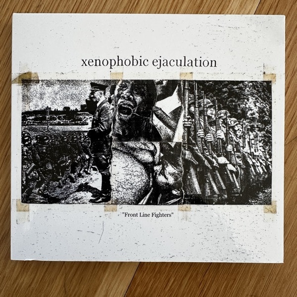 XENOPHOBIC EJACULATION Front Line Fighters (Filth And Violence - Finland original) (NM) CD
