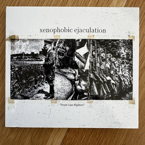 XENOPHOBIC EJACULATION Front Line Fighters (Filth And Violence - Finland original) (NM) CD