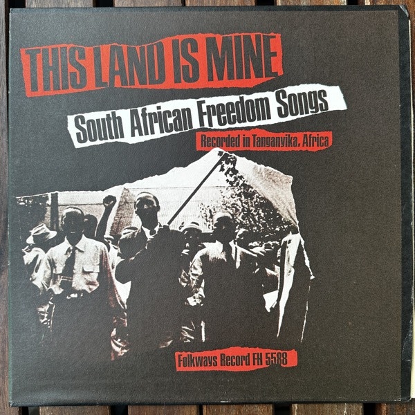 VARIOUS This Land Is Mine – South African Freedom Songs (Folkways - USA original) (VG+) LP