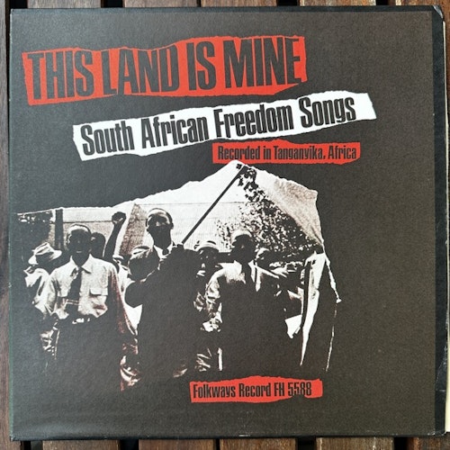 VARIOUS This Land Is Mine – South African Freedom Songs (Folkways - USA original) (VG+) LP