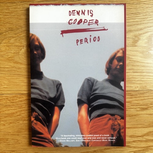 DENNIS COOPER Period (Grove 2000) (EX) BOOK