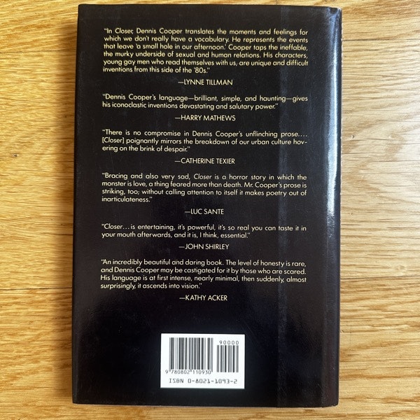 DENNIS COOPER Closer (Grove First edition 1989) (EX) BOOK
