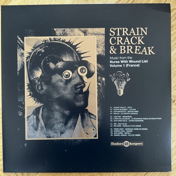 VARIOUS Strain, Crack & Break: Music From The Nurse With Wound List Volume 1 (France) (Finders Keepers - UK original) ( EX/NM) 2LP