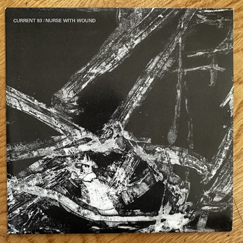 CURRENT 93 / NURSE WITH WOUND No Hiding From The Blackbird / The Burial Of The Stoned Sardine (Harbinger - UK reissue) (EX/VG+) 7"