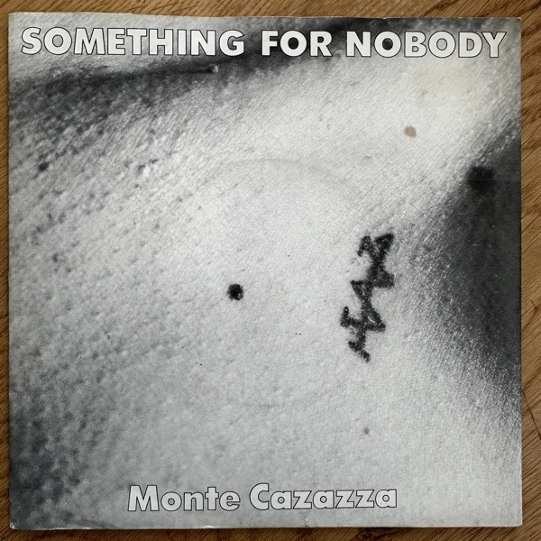 MONTE CAZAZZA Something For Nobody (Industrial - UK original) (VG+/EX)