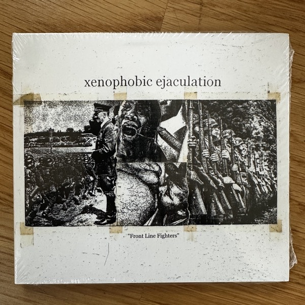 XENOPHOBIC EJACULATION Front Line Fighters (Filth And Violence - Finland original) (SS) CD