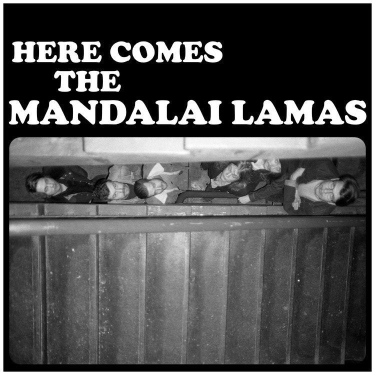 Mandalai Lamas - Here Comes The Mandalai Lamas Lp