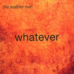 Leather Nun ‎– Whatever Cd