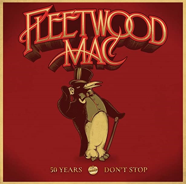 Fleetwood Mac - 50 Years - Don't Stop: Deluxe Edition | 3cd