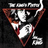 The King's Pistol - I Am The King | Lp
