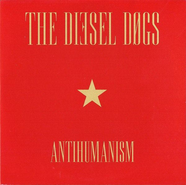 Diesel Dogs – Antihumanism | Lp