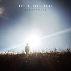 Diesel Dogs, The - Everything  | Lp
