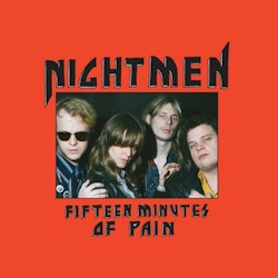 Nightmen -  Fifteen Minutes of Pain | lp