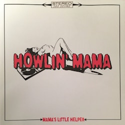 Howlin' Mama – Mama's Little Helper | Mcd