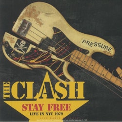 Clash, The – Stay Free - Live In NYC 1979 | lp