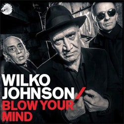 Wilko Johnson - Blow your mind | Cd