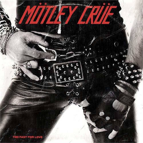 Mötley Crüe - Too Fast For Love  | Lp