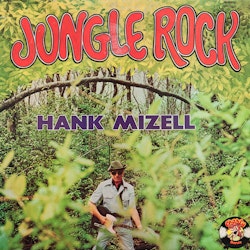Hank Mizell – Jungle Rock | Lp