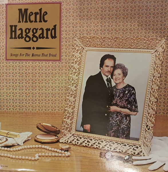Merle Haggard – Songs For The Mama That Tried | Lp