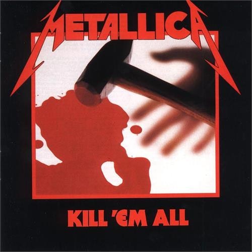 Metallica - Kill 'Em All (Remaster) (LP)