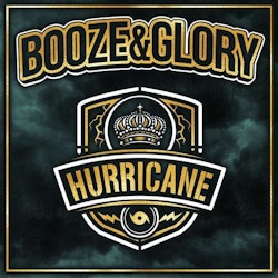 Booze & Glory ‎– Hurricane Lp