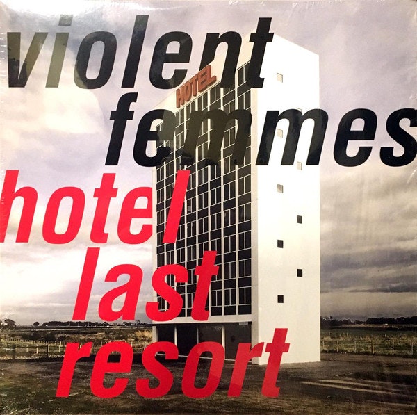 Violent Femmes ‎– Hotel Last Resort | Lp