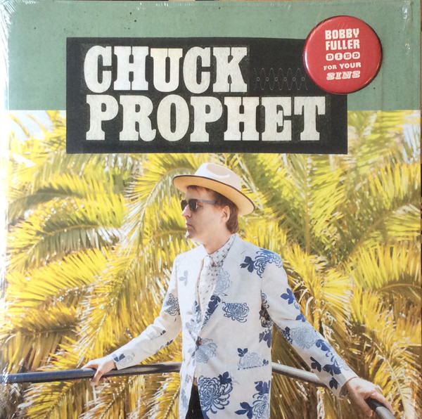 Chuck Prophet ‎– Bobby Fuller Died For Your Sins Lp