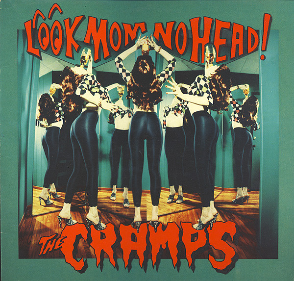 Cramps, The ‎– Look Mom No Head! ‎Lp