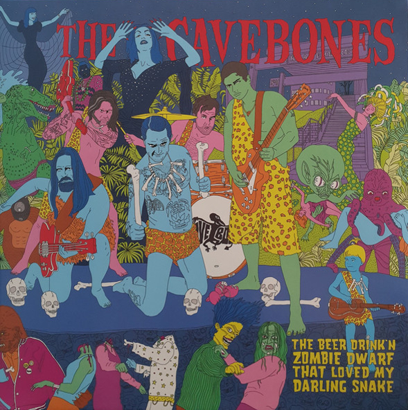 Cavebones, The ‎– The Beer Drink'n Zombie Dwarf That Loved My Darling Snake 10''