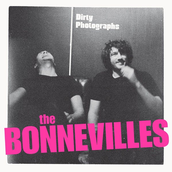 Bonnevilles, The ‎– Dirty Photographs Lp