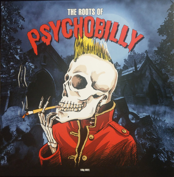 Various ‎– The Roots Of Psychobilly Lp