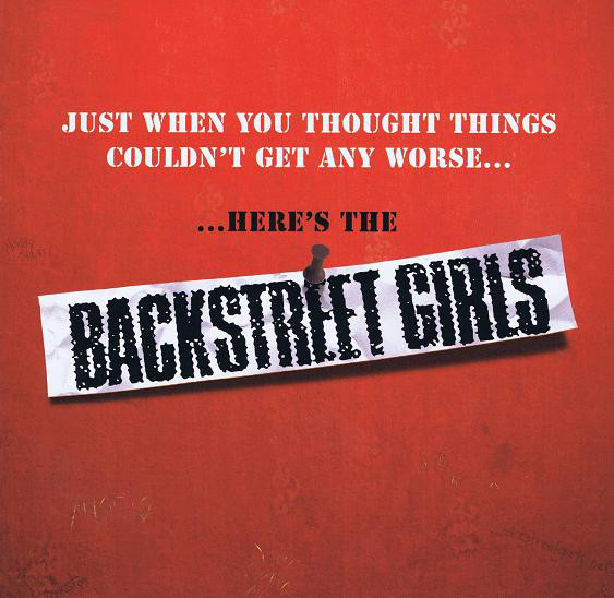 Backstreet Girls ‎– Just When You Thought Things Couldn't Get Any Worse......Here's The Backstreet Girls cd