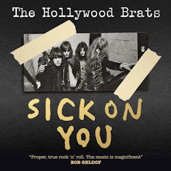 Hollywood Brats ‎– Sick On You 2cd