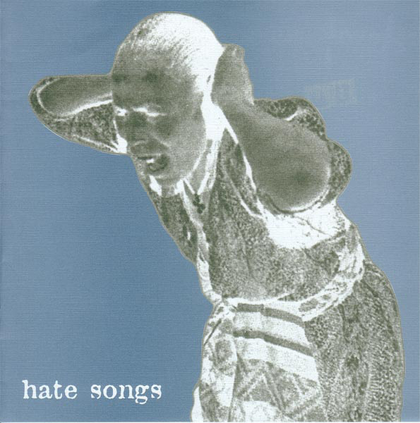 Drunk ‎– Hate Songs 7''