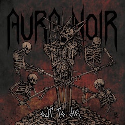 Aura Noir ‎– Out To Die | Lp