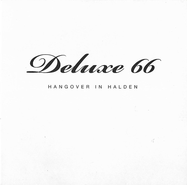 Deluxe 66 ‎– Hangover In Halden 7''