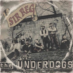 Sir Reg ‎– The Underdogs Lp