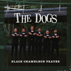 Dogs, The ‎– Black Chameleon Prayer Lp