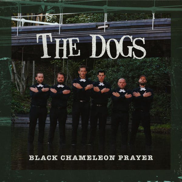 Dogs, The ‎– Black Chameleon Prayer Lp