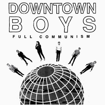 Downtown Boys ‎– Full Communism Lp