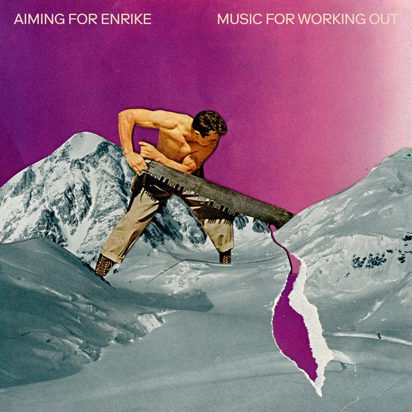 Aiming For Enrike ‎– Music For Working Out Lp