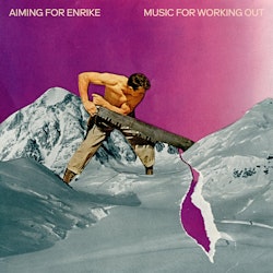 Aiming For Enrike ‎– Music For Working Out Lp
