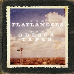 Flatlanders, The ‎– The Odessa Tapes Lp