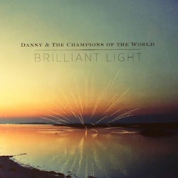 Danny & The Champions Of The World ‎– Brilliant Light Lp