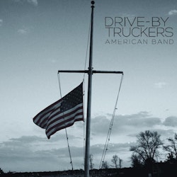 Drive by truckers - American Band Lp